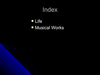 Index Life Musical Works