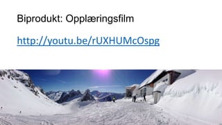 Biprodukt: Opplæringsfilm

http://youtu.be/rUXHUMcOspg

 