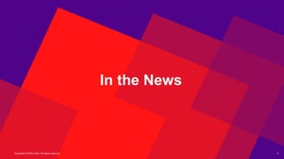 Copyright © 2024 Ivanti. All rights reserved. 4
In the News
 