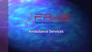 Ambulance Services

 