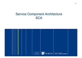 16	





Service Component Architecture
            SCA
 