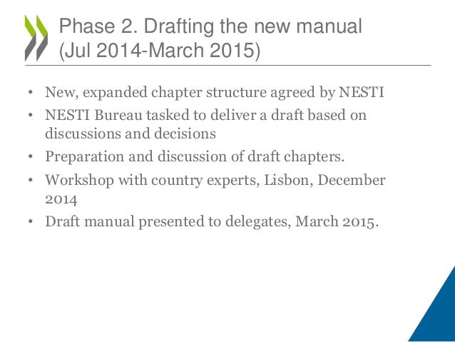 • New, expanded chapter structure agreed by NESTI
• NESTI Bureau tasked to deliver a draft based on
discussions and decisi...