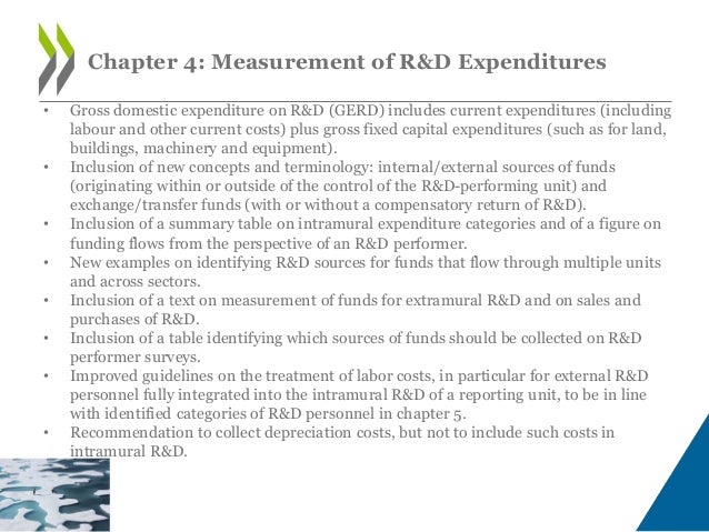 Chapter 4: Measurement of R&D Expenditures
• Inclusion of a comprehensive list of types of fixed assets used for R&D - i.e...