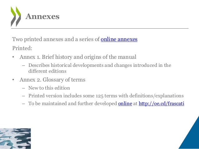 On-line Annexes
• Removed from FM2002 – retrievable in older editions
– R&D in the Higher education sector
– Treatment of ...