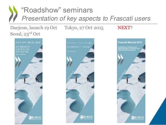 • OECD now has to revise its approach to collect data
from countries international data collection
– Structure and content...