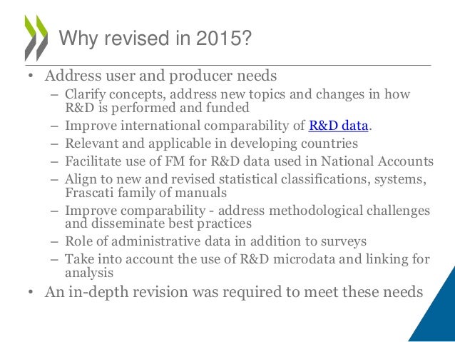 • Address user and producer needs
– Clarify concepts, address new topics and changes in how
R&D is performed and funded
– ...