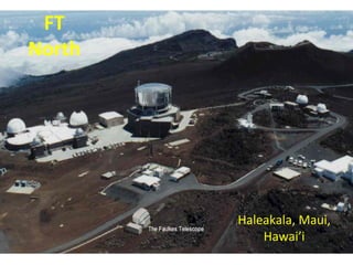 FT 
North 
Haleakala, Maui, 
Hawai’i 
 