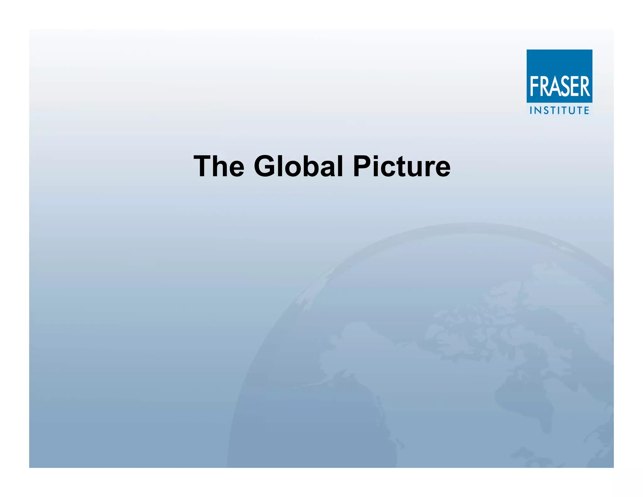 The Global Picture
 