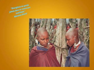 "Divergência de opinião jamais deve ser motivo para hostilidade." Mahatma Ghandi 