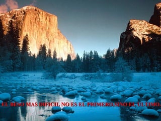 EL BESO MAS DIFICIL NO ES EL PRIMERO,SINO EL ULTIMO... 