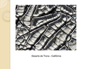 Deserto de Trona - Califórnia
 