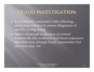 FRAUD, MONEY LAUNDERING AND FORENSIC AUDIT