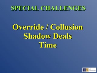 Override / Collusion Shadow Deals Time SPECIAL CHALLENGES 