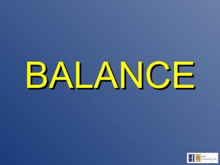 BALANCE 