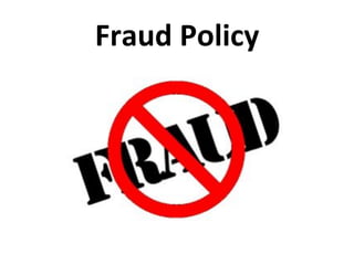 Fraud&Policy&
 