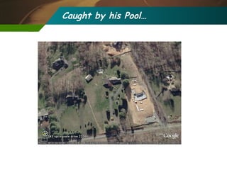 Caught by his Pool… 