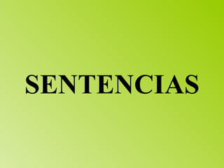 SENTENCIAS 