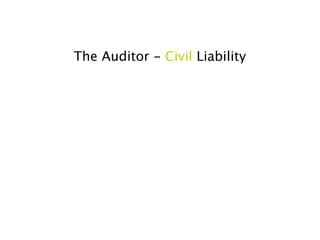 The Auditor - Civil Liability
 