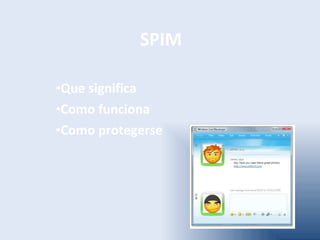 SPIM Que significa Como funciona Como protegerse