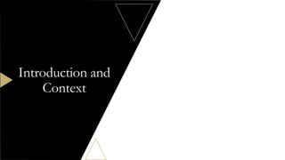 Introduction and
Context
 
