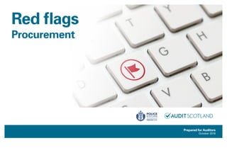 Report title: Report subhead | 1
Red flags
Procurement
Prepared for Auditors
October 2019
 