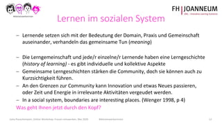 Jutta Pauschenwein, Online-Workshop: Frauen netzwerken, Mai 2020 #dienetzwerkerinnen 12
Lernen im sozialen System
 Lernen...