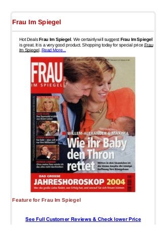 Frau Im Spiegel
Hot Deals Frau Im Spiegel. We certainly will suggest Frau Im Spiegel
is great. It is a very good product. Shopping today for special price Frau
Im Spiegel. Read More...
Feature for Frau Im Spiegel
See Full Customer Reviews & Check lower Price
 