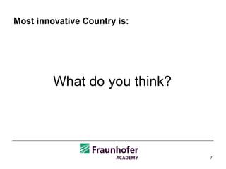 Most innovative Country is: What do you think? 