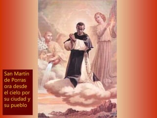San Martín
de Porras
ora desde
el cielo por
su ciudad y
su pueblo
 