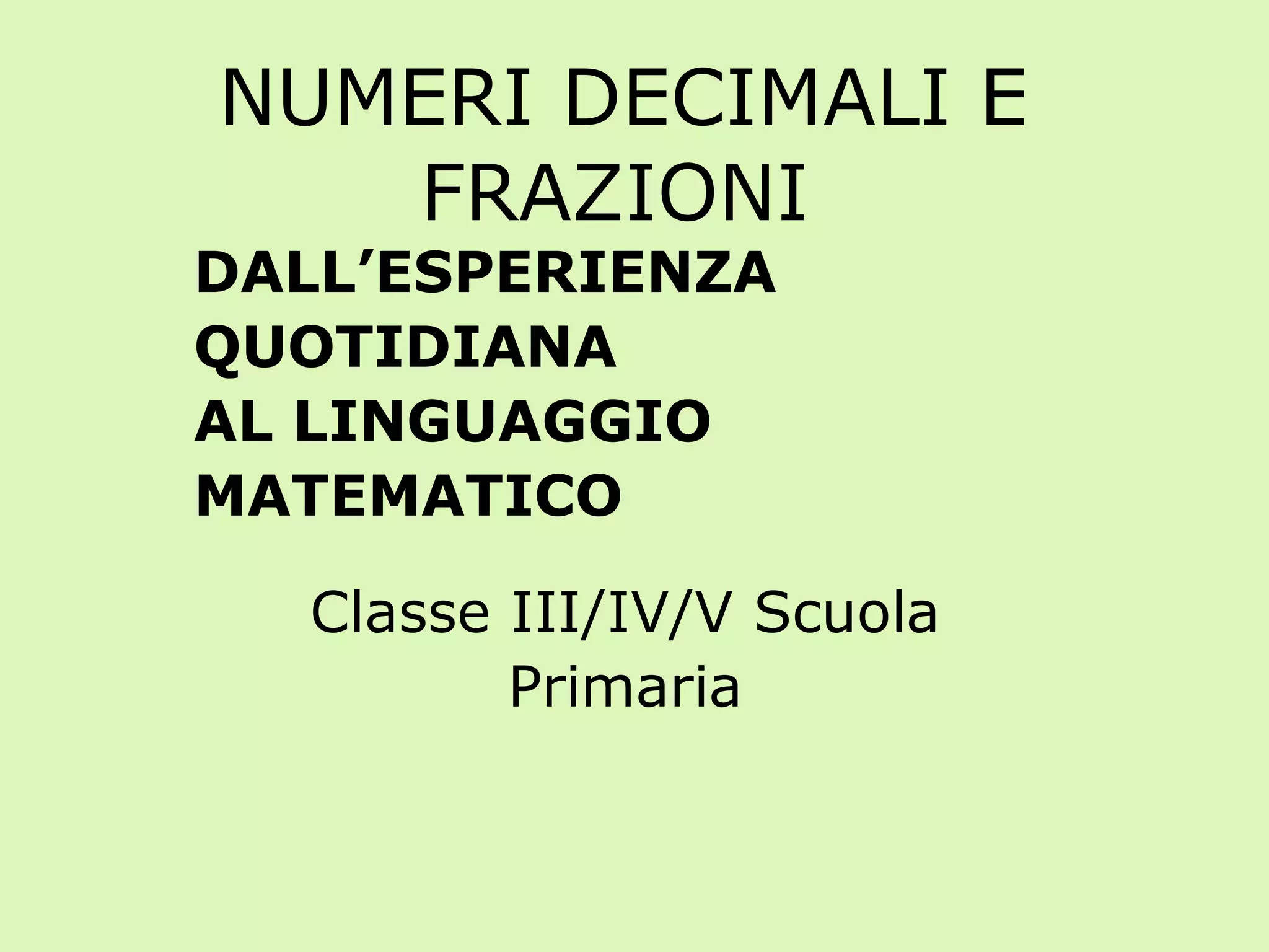 Frazioni, numeri decimali e percentuali | PPT