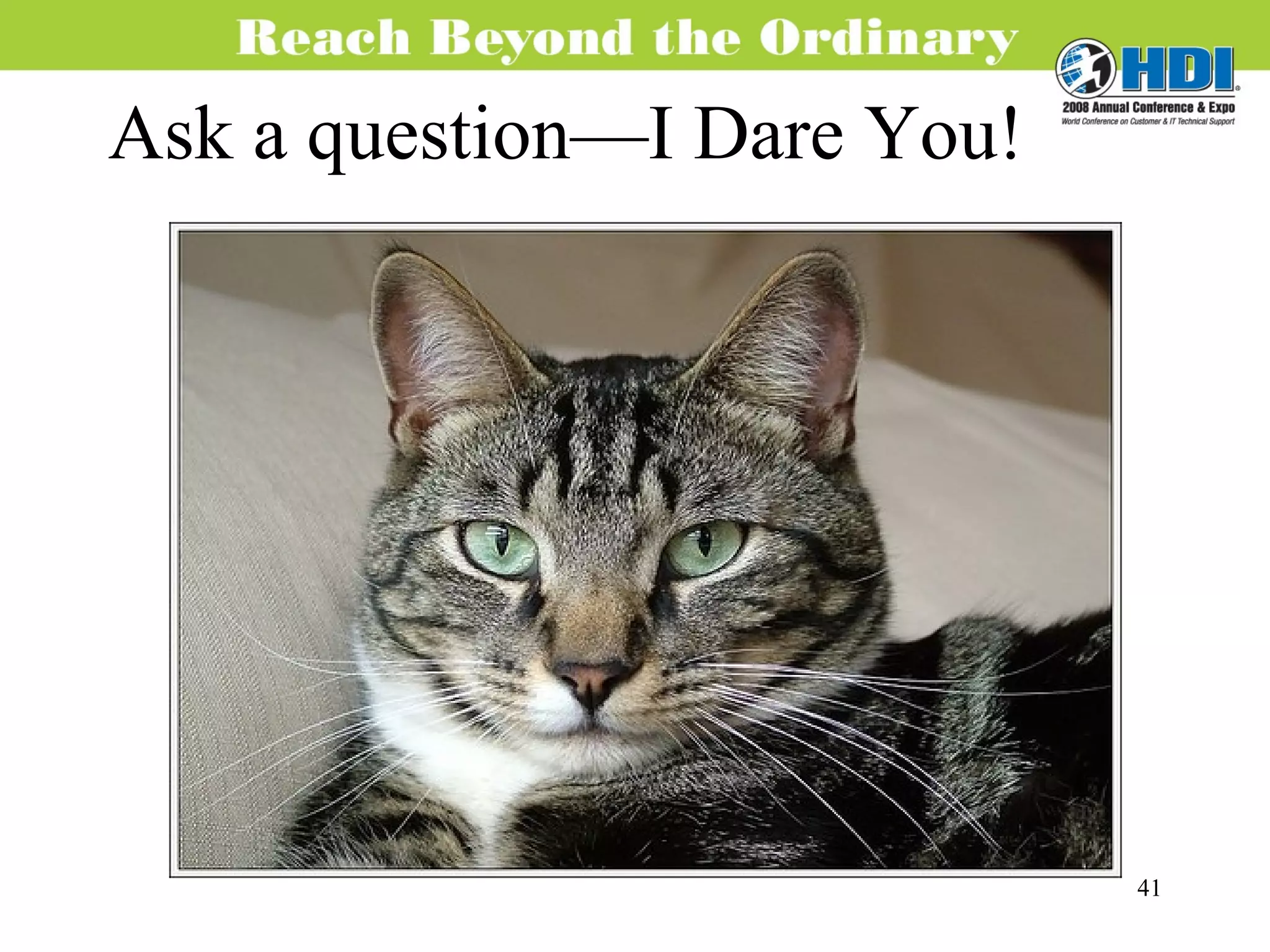 Ask a question—I Dare You! 