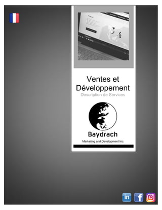 Ventes et
Développement
Description de Services
Marketing and Development Inc
 