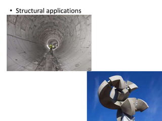 • Structural applications 
 