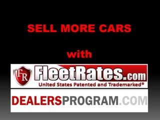 SELL MORE CARS
with
 