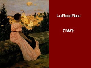 La Robe Rose (1864) 