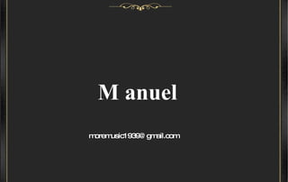M anuel [email_address] 