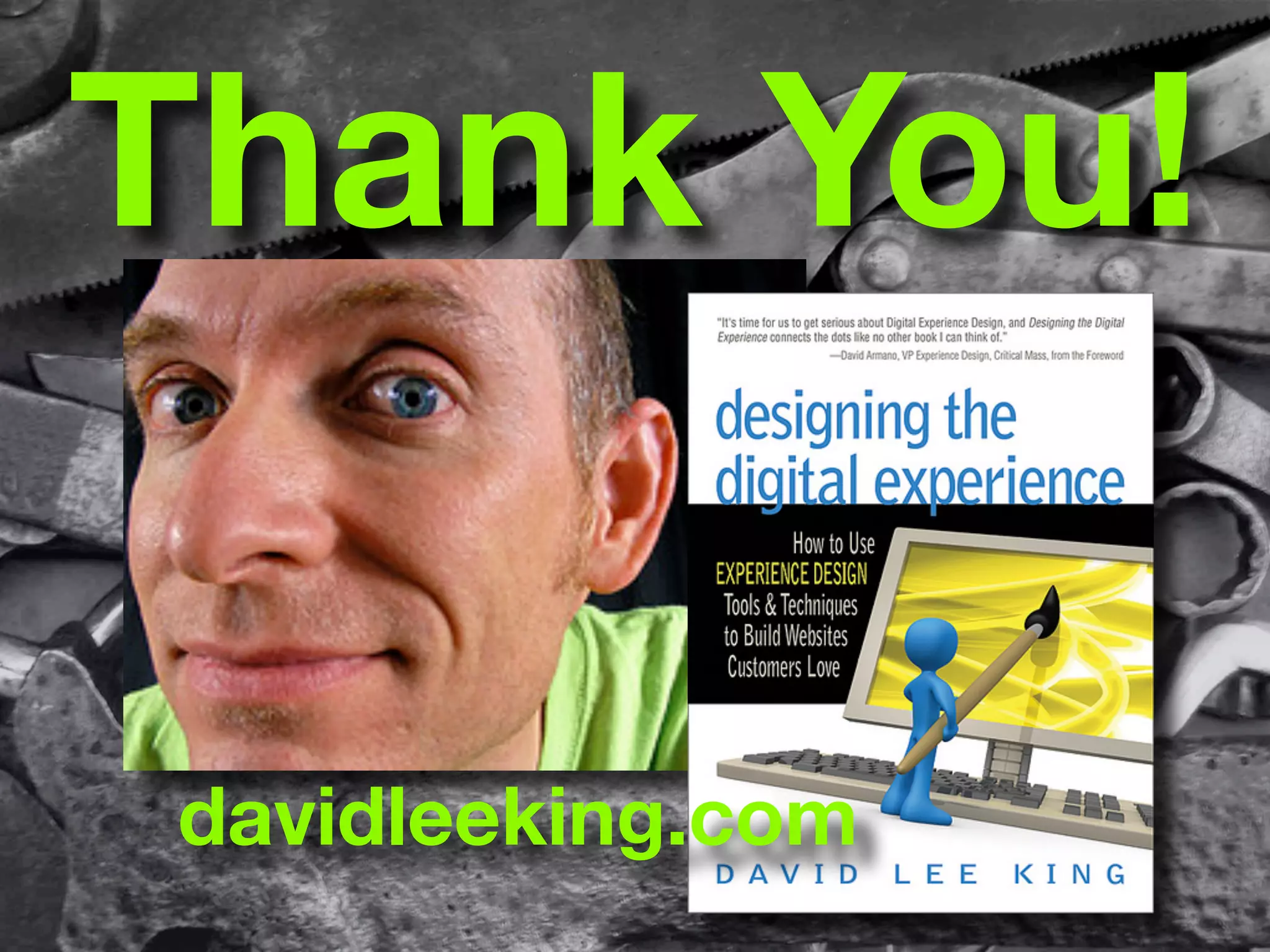 Thank You!

davidleeking.com
 