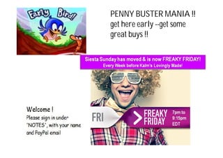 PENNY BUSTER
MANIA !! get here early
--get some great buys !!
 