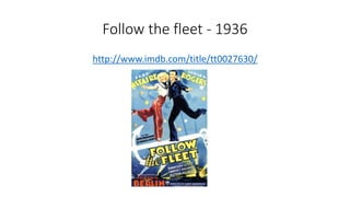 Follow the fleet - 1936
http://www.imdb.com/title/tt0027630/
 