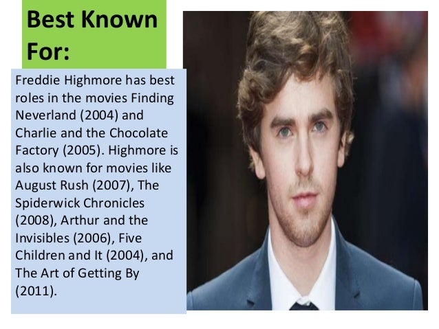 Freddie highmore biography, filmography and facts. full list of movies Freddie highmore biography ppt