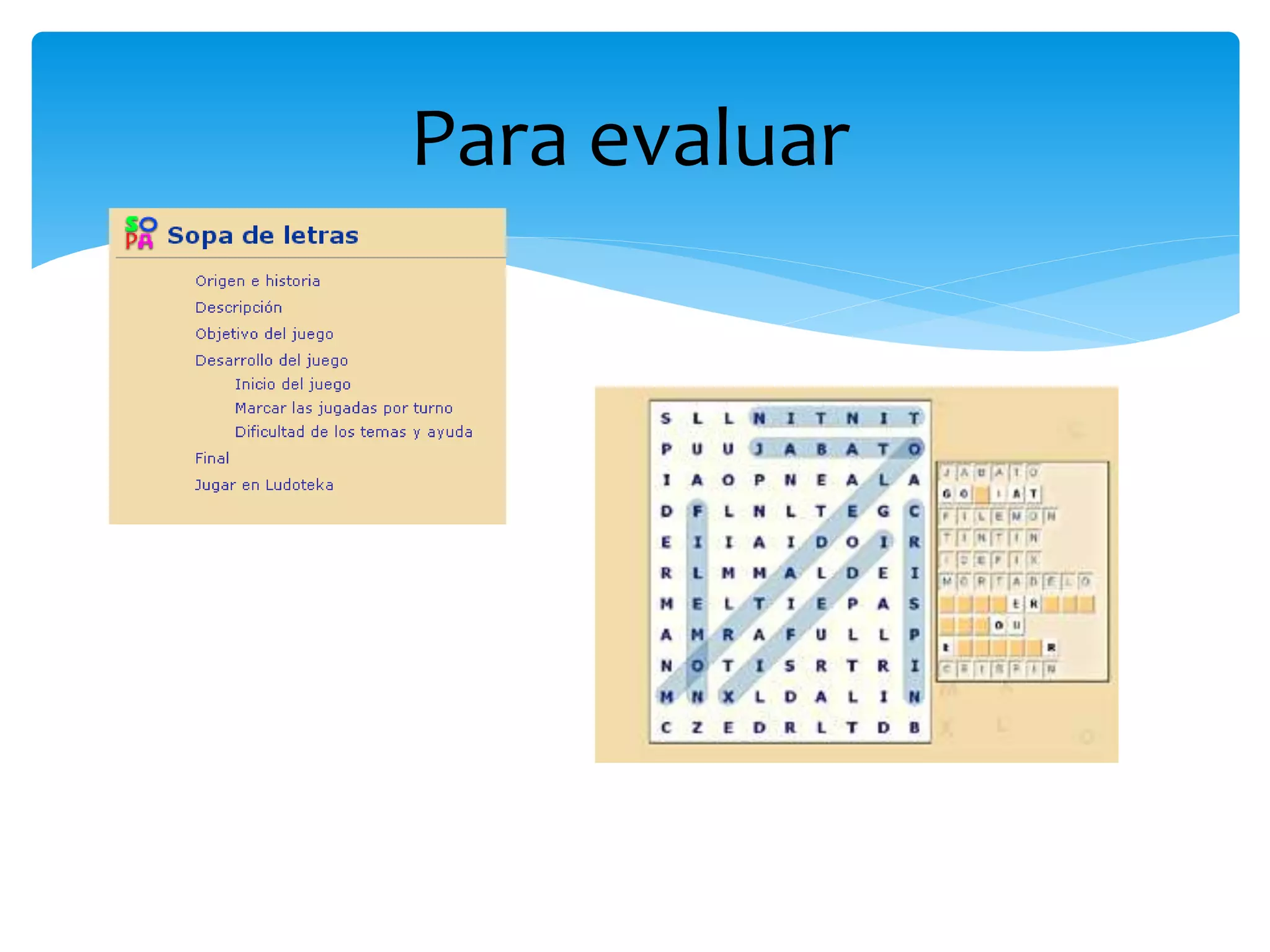 Para evaluar
 