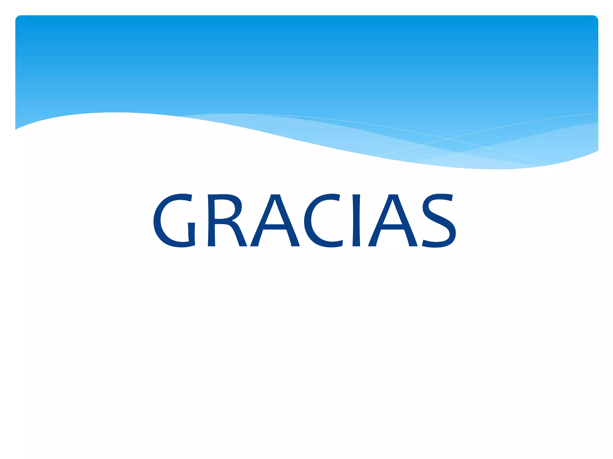GRACIAS
 