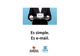 Es simple.
                                  Es e-mail.

© di Paola & asociados SA, 2012      Slide 34
 