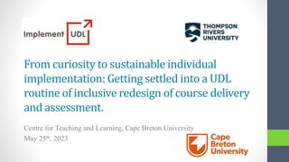 From curiosity to sustainable individual implementation: Getting ...