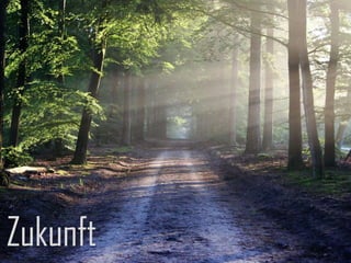 Zukunft
 