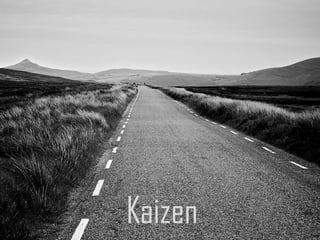 Kaizen
 