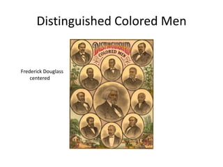 Distinguished Colored MenFrederick Douglass       centered