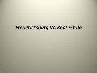 Fredericksburg VA Real Estate
 