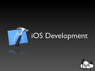 iOS Development
 