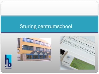 Sturing centrumschool  